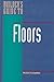 Builder's Guide to Floors by Peter Fleming (1997-10-01)