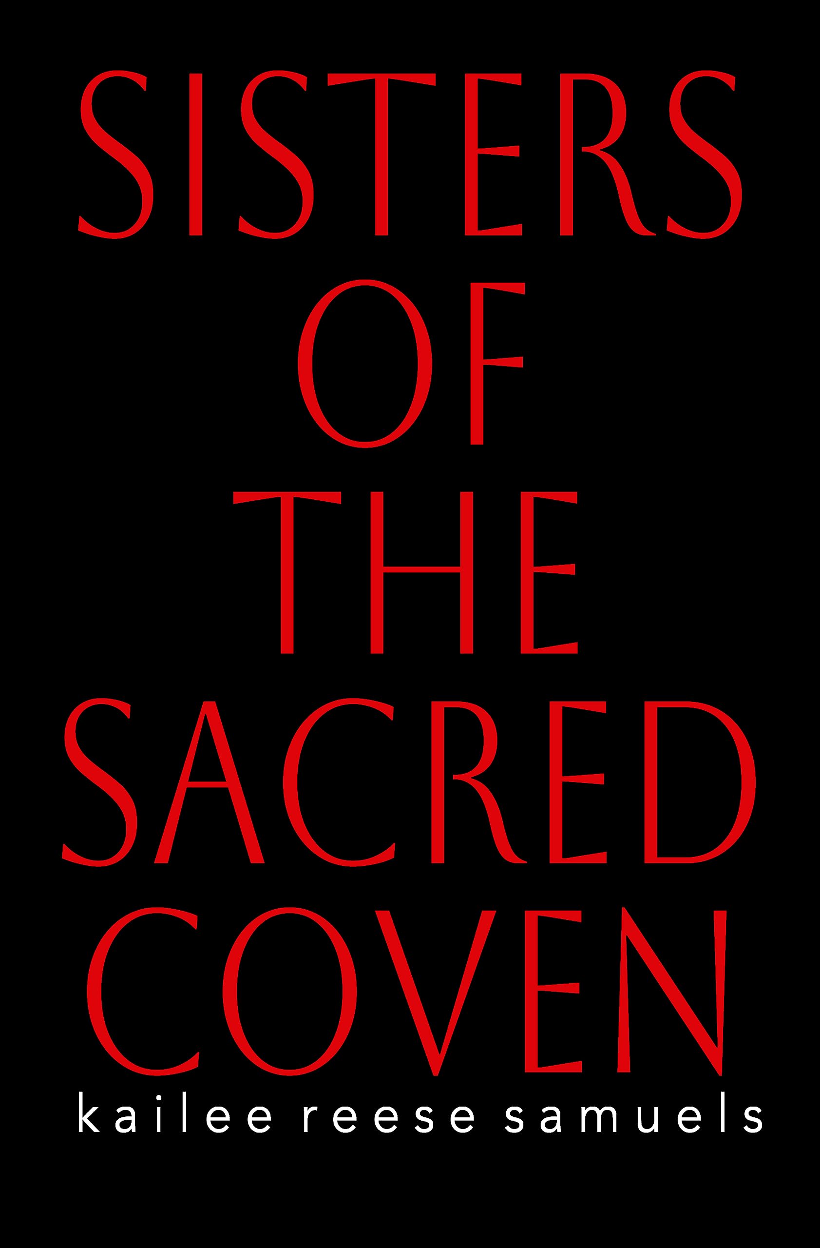 Sisters of the Sacred Coven (Kindle Edition)