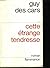 Cette Etrange Tendresse