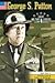 George S. Patton (Great Military Leaders of the 20th Century)