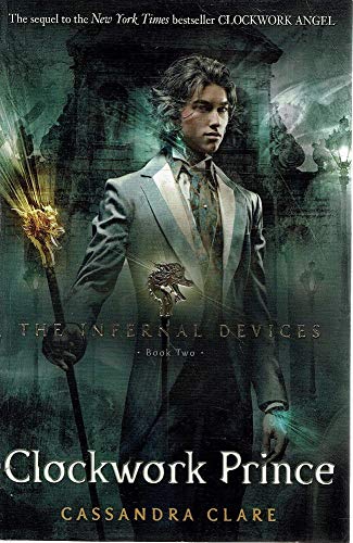 Clockwork Prince. The Infernal Devices. Book Two