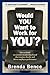 Would YOU Want to Work for ...