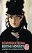 Berthe Morisot : Le Secret de la femme en noir de Bona. Dominique (2002) Poche