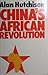 China's African revolution