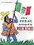 Let's Remember When Texas Belonged to Mexico