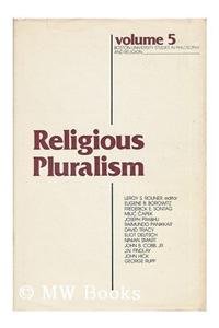 Religious Pluralism (BOSTON UNIVERSITY STUDIES IN PHILOSOPHY AND RELIGION)