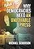 Why Democracies Need an Unlovable Press by Michael Schudson (1-Nov-2008) Paperback