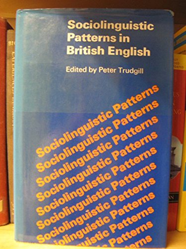 Sociolinguistic patterns in British English (Hardcover)