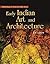 Early Indian Art and Architecture