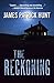 The Reckoning by James Patr...