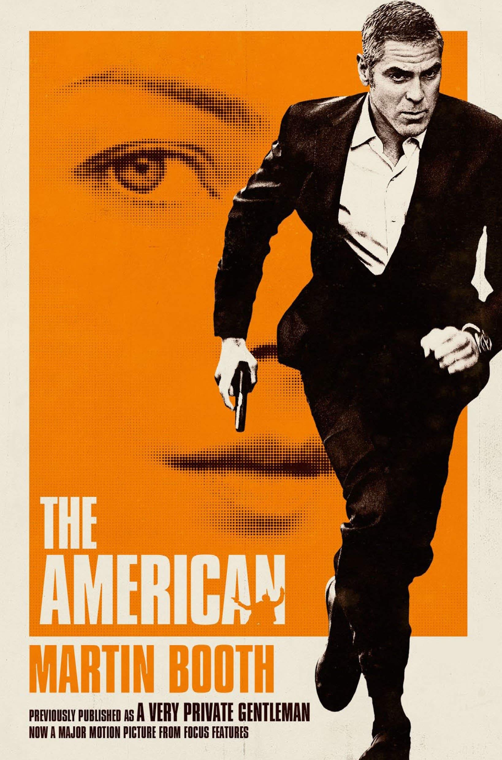 The American: Previously Published as A Very Private Gentleman