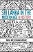 Sri Lanka in the Modern Age: A History by Wickramasinghe, Nira (2015) Paperback