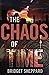 The Chaos of Time by Bridget Sheppard