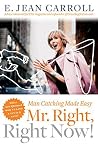 Mr. Right, Right ...