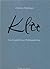 Klee, vom Sonderfall zum Publikumsliebling by Christine Hopfengart