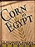Corn in Egypt,