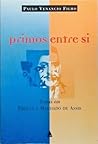 Primos entre si: Temas em Proust e Machado de Assis (Portuguese Edition)