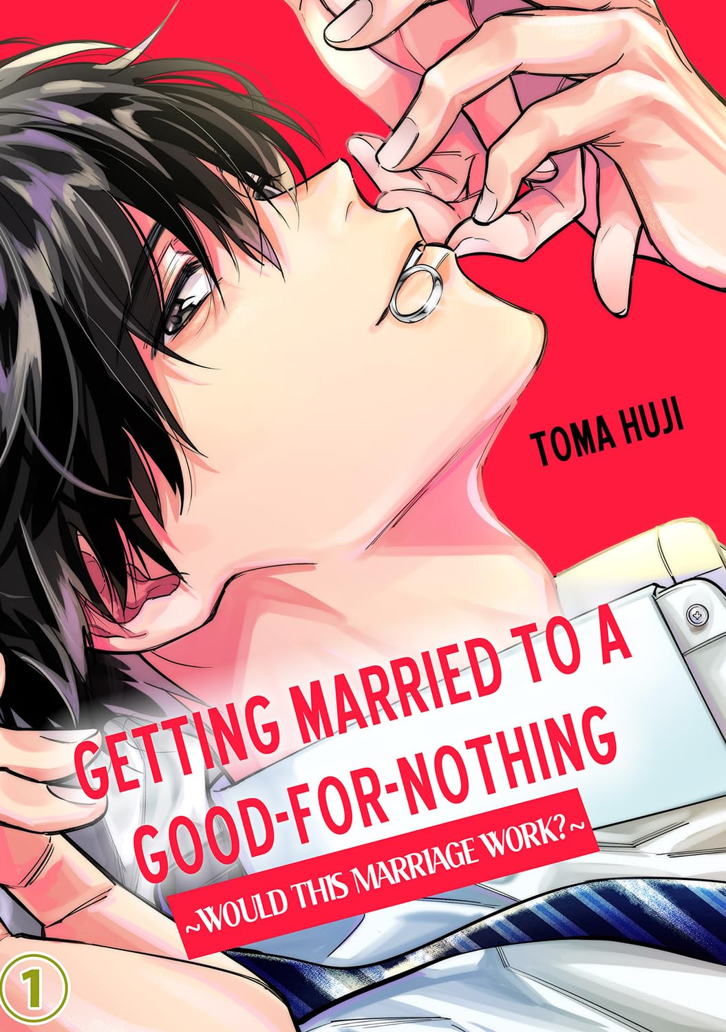 Getting Married To a Good-For-Nothing ~Would This Marriage Work?~ #1 (Kindle Edition)