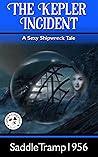 The Kepler Incident by Saddletramp 1956