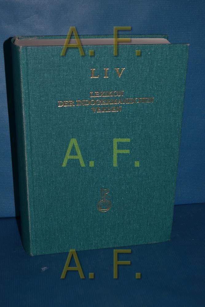 Lexikon der indogermanischen Verben: Die Wurzeln und ihre Primärstammbildungen (Turtleback)