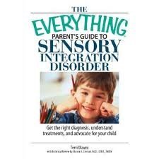 The Everything Parent's Guide To Sensory Integration Disorder Publisher: Adams Media (Paperback)