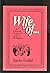 Wife of-- by Sondra Gotlieb