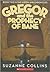 Gregor and the Prophecy of Bane (Underland Chronicles Series #2) by Suzanne Collins