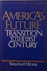 America's future: Transition to the 21st century