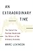 An Extraordinary Time: The End of the Postwar Boom and the Return of the Ordinary Economy by Marc Levinson (2016-11-08)