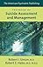 The American Psychiatric Publishing Textbook of Suicide Assessment And Management by M.D. (Editor), Robert E. Hales, M.D., M.B.A. (Editor) Robert I. Simon (2006-02-28)