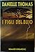 I figli del buio by Danielle Thomas