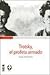 Trotsky, El Profeta Armado by Isaac Deutscher