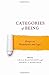 Categories of Being: Essays on Metaphysics and Logic (2012-07-18)