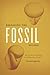 Rereading the Fossil Record: The Growth Of Paleobiology As An Evolutionary Discipline by David Sepkoski (2012-04-16)