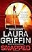 Snapped (Tracers) by Laura Griffin (2011-08-30)