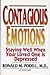 Contagious Emotions: Staying Well When Someone You Love Is Depressed