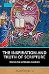 The Inspiration and Truth of Scripture: Testing the Ratzinger Paradigm (Verbum Domini) The Inspiration and Truth of Scripture: Testing the Ratzinger Paradigm (Verbum Domini)
