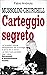 Mussolini-Churchill: Carteggio segreto (Italian Edition)