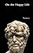On the Happy Life by Seneca (2016-01-26)