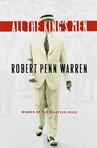 By Robert Penn Warren: All the King's Men