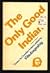 The only good Indian: Essays by Canadian Indians