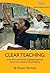 Clear Teaching: With Direct Instruction, Siegfried Engelmann Discovered a Better Way of Teaching Paperback January 1, 2012