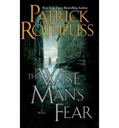 [THE WISE MAN'S FEAR] BY Rothfuss, Patrick (Author) Daw Books (publisher) Hardcover