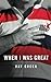 when i was great by ray green (2012-12-24)