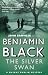 The Silver Swan (Quirke Mysteries) by Benjamin Black (2011-07-01)
