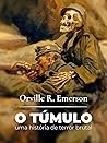 O Túmulo: Uma História de Terror Brutal (Portuguese Edition)