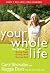 Your Whole Life: The 3D Pla...