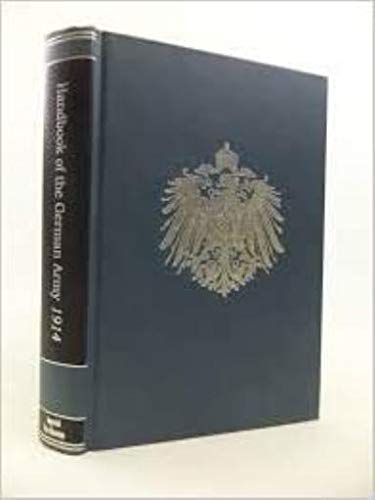 Handbook of the Germany Army, 1914 (Reference Series, 19)