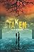 Taken