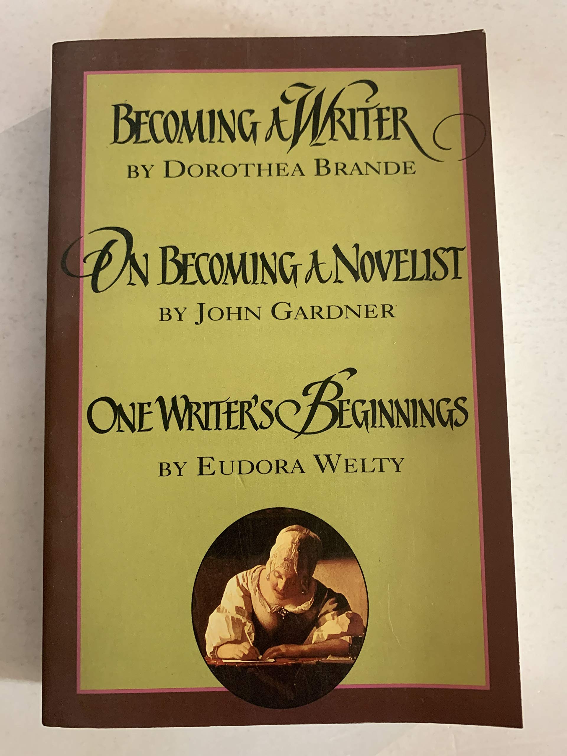 Becoming a Writer, On Becoming a Novelist, One Writer's Beginnings (Paperback)